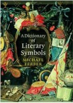 A Dictionary of Literary Symbols(English, Hardcover, Ferber Michael)