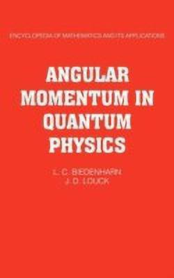 Angular Momentum in Quantum Physics(English, Hardcover, Biedenharn L. C.)