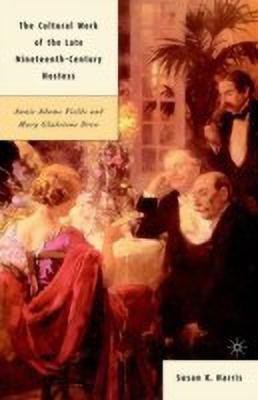 The Cultural Work of the Late Nineteenth-Century Hostess(English, Hardcover, Harris S.)