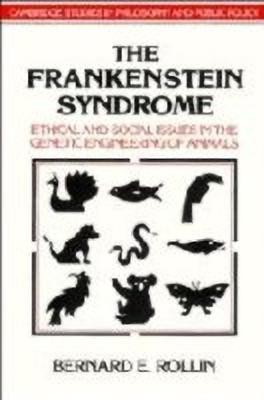 The Frankenstein Syndrome(English, Hardcover, Rollin Bernard E.)