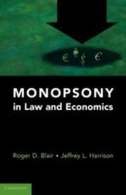 Monopsony in Law and Economics(English, Hardcover, Blair Roger D.)