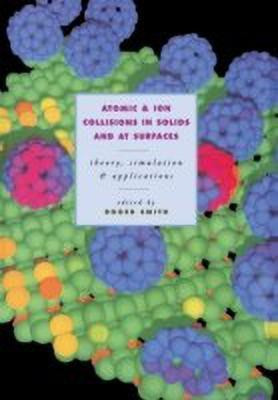 Atomic and Ion Collisions in Solids and at Surfaces(English, Paperback, unknown)