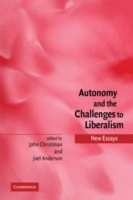 Autonomy and the Challenges to Liberalism(English, Paperback, unknown)