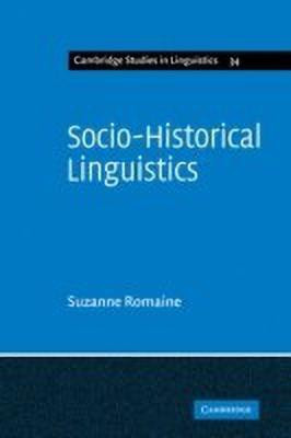 Socio-Historical Linguistics(English, Paperback, Romaine Suzanne)