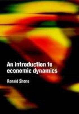 An Introduction to Economic Dynamics(English, Hardcover, Shone Ronald)
