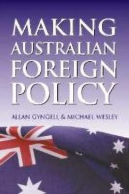 Making Australian Foreign Policy(English, Hardcover, Gyngell Allan)