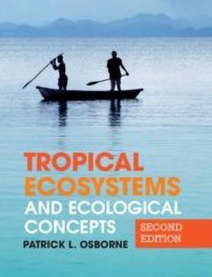 Tropical Ecosystems and Ecological Concepts(English, Paperback, Osborne Patrick L.)