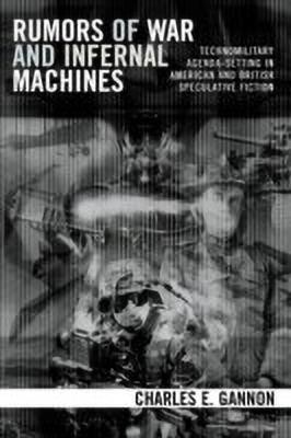 Rumors of War and Infernal Machines(English, Paperback, Gannon Charles E.)