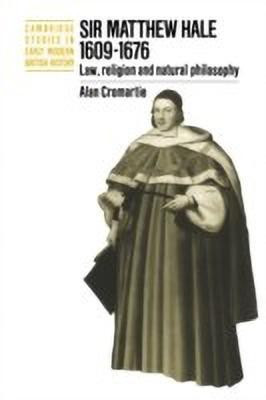 Sir Matthew Hale, 1609-1676(English, Paperback, Cromartie Alan)