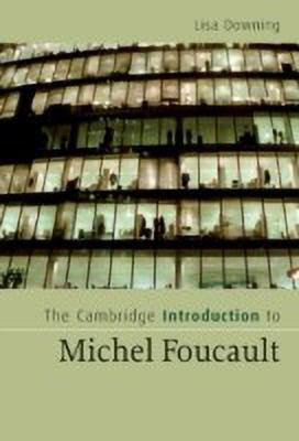The Cambridge Introduction to Michel Foucault(English, Hardcover, Downing Lisa)