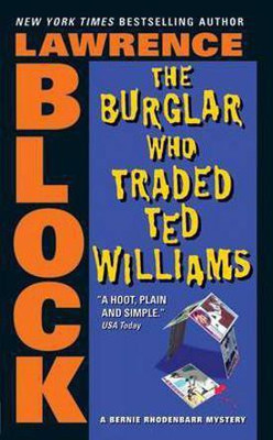 The Burglar Who Traded Ted Williams(English, Paperback, Block Lawrence)