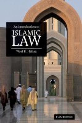 An Introduction to Islamic Law(English, Hardcover, Hallaq Wael B.)