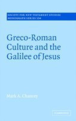 Greco-Roman Culture and the Galilee of Jesus(English, Hardcover, Chancey Mark A.)