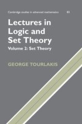 Lectures in Logic and Set Theory: Volume 2, Set Theory(English, Paperback, Tourlakis George)
