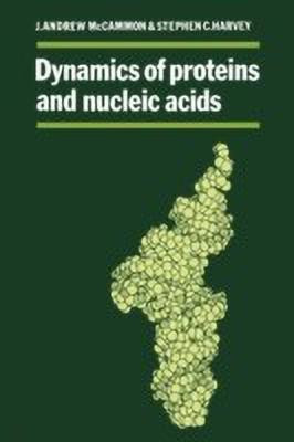 Dynamics of Proteins and Nucleic Acids(English, Paperback, McCammon J. Andrew)