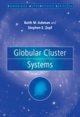 Globular Cluster Systems(English, Hardcover, Ashman Keith M.)
