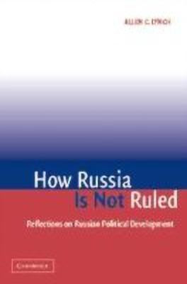 How Russia Is Not Ruled(English, Hardcover, Lynch Allen C.)