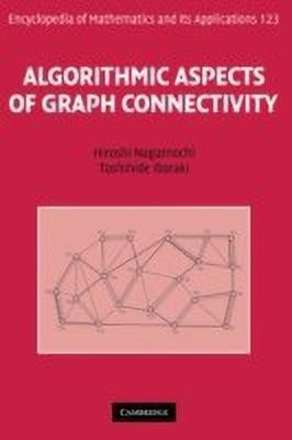 Algorithmic Aspects of Graph Connectivity(English, Hardcover, Nagamochi Hiroshi)