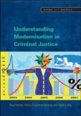 Understanding Modernisation in Criminal Justice(English, Paperback, Senior Paul)