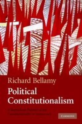 Political Constitutionalism(English, Paperback, Bellamy Richard)