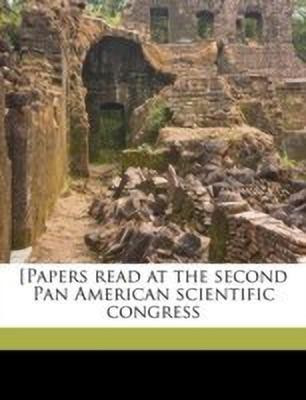 [papers Read at the Second Pan American Scientific Congress Volume 1(English, Paperback, Anonymous)