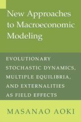 New Approaches to Macroeconomic Modeling(English, Paperback, Aoki Masanao)