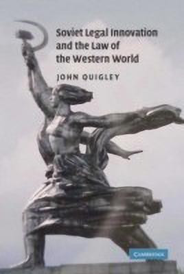 Soviet Legal Innovation and the Law of the Western World(English, Hardcover, Quigley John)