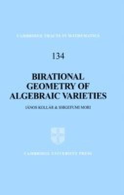 Birational Geometry of Algebraic Varieties(English, Hardcover, Kollar Janos)