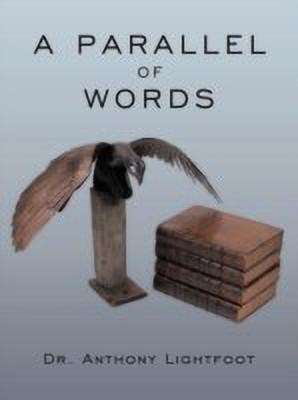 A Parallel Of Words(English, Paperback, Lightfoot Dr. Anthony)