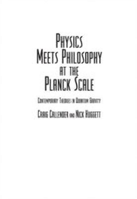 Physics Meets Philosophy at the Planck Scale(English, Hardcover, unknown)