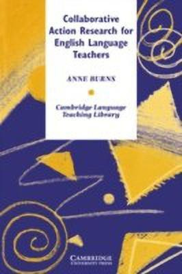 Collaborative Action Research for English Language Teachers(English, Hardcover, Burns Anne)