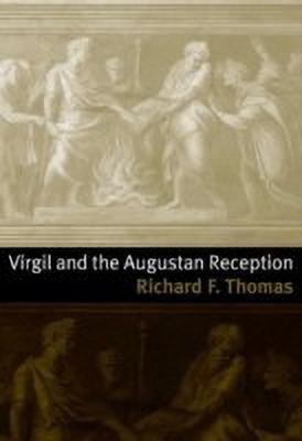 Virgil and the Augustan Reception(English, Hardcover, Thomas Richard F.)