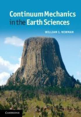 Continuum Mechanics in the Earth Sciences(English, Hardcover, Newman William I.)