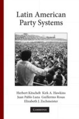 Latin American Party Systems(English, Hardcover, Kitschelt Herbert)