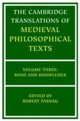 The Cambridge Translations of Medieval Philosophical Texts: Volume 3, Mind and Knowledge(English, Paperback, unknown)