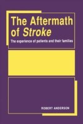 The Aftermath of Stroke(English, Hardcover, Anderson Robert)