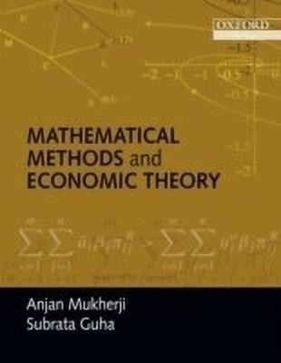 Mathematical Methods and Economic Theory(English, Paperback, Mukherji Anjan)
