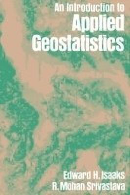 Applied Geostatistics(English, Paperback, Isaaks Edward H.)