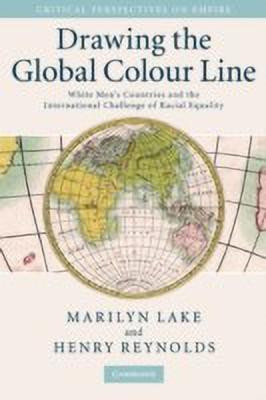 Drawing the Global Colour Line(English, Hardcover, Lake Marilyn)