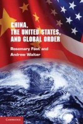 China, the United States, and Global Order(English, Paperback, Foot Rosemary)