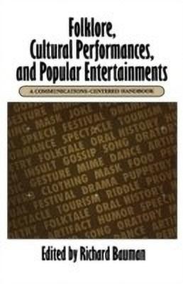 Folklore, Cultural Performances, and Popular Entertainments(English, Paperback, unknown)