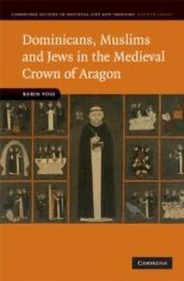 Dominicans, Muslims and Jews in the Medieval Crown of Aragon(English, Hardcover, Vose Robin)