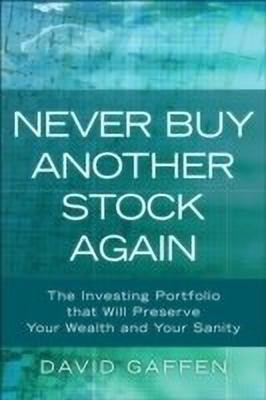 Never Buy Another Stock Again(English, Hardcover, Gaffen David)