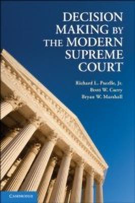 Decision Making by the Modern Supreme Court(English, Paperback, Pacelle, Jr Richard L.)