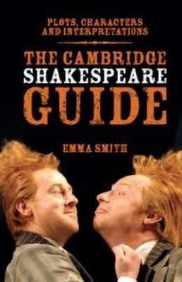 The Cambridge Shakespeare Guide(English, Paperback, Smith Emma)