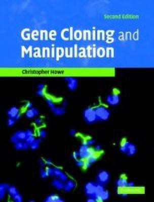 Gene Cloning and Manipulation(English, Hardcover, Howe Christopher)