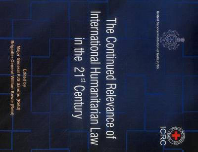 The Continued Relevance of International Humanitarian Law in the 21st Century(English, Paperback, Sandhu P. J. S.)