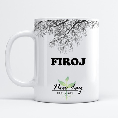 Beautum Firoj Printed New Day New Start White Name Model No:NDNS005745 Ceramic Coffee Mug(350 ml)