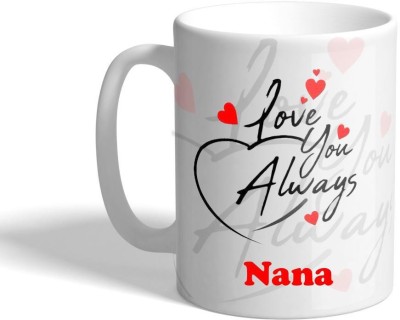 Beautum LOVE YOU ALWAYS Nana (350)ml WHITE MUG Ceramic Coffee Mug(350 ml)