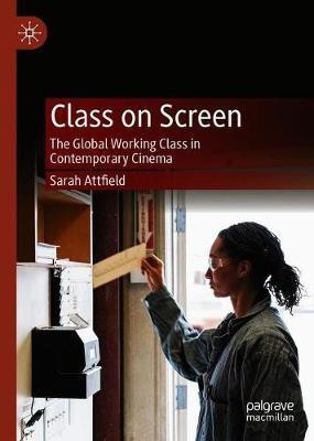 Class on Screen(English, Hardcover, Attfield Sarah)